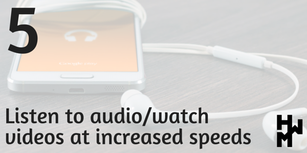 productivity hacks tips procrastination listen audio watch videos increased speeds